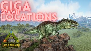 Giga Spawn Locations  Lost Island  ARK  ARK Survival Evolved [upl. by Yoccm900]