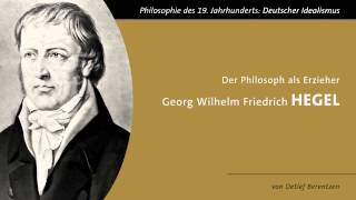 Hegel  Der Philosoph als Erzieher [upl. by Atram938]