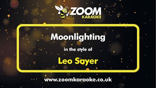 Leo Sayer  Moonlighting  Karaoke Version from Zoom Karaoke [upl. by Maighdiln]