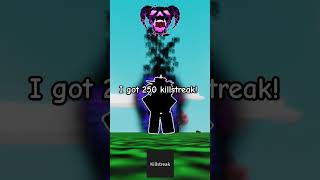 Got 250 killstreak [upl. by Tabb]