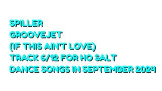 Spiller  Groovejet If This Aint Love Track 612 For Ho Salt Dance Songs In September 2024 [upl. by Theodosia703]