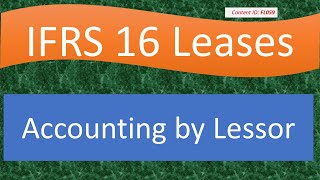 Lecture Accounting by Lessor  IFRS 16 FL059 [upl. by Tansey]