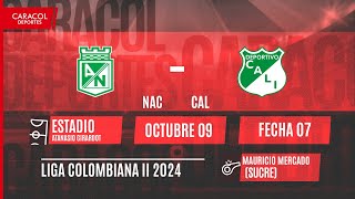 🔴 EN VIVO  Atlético Nacional vs Deportivo Cali  Liga Colombiana por el Fenómeno del Fútbol [upl. by Mitzl]