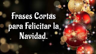 Frases Cortos para Felicitar la Navidad 2024🎄 Mensajes Cortos de Navidad [upl. by Heyes]