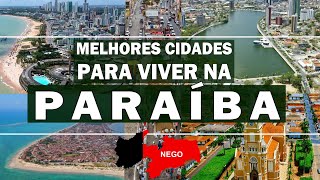 TOP 5 cidades pra viver na PARAÍBA PB [upl. by Zumstein558]