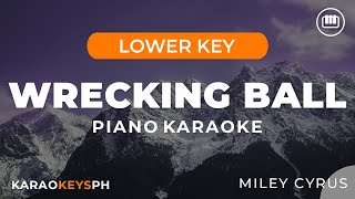 Wrecking Ball  Miley Cyrus Lower Key  Piano Karaoke [upl. by Rodoeht850]