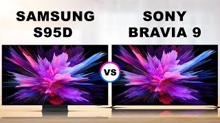 Samsung S95D  OLED TV vs Sony Bravia 9  LCD TV [upl. by Ytirahc]