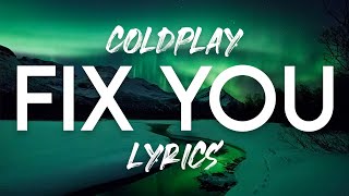 Coldplay  Fix You Lyric Video [upl. by Questa]