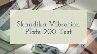 SKANDIKA Vibration Plate 900 Test [upl. by Eirojram]