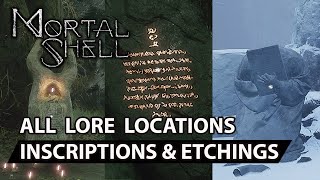 Mortal Shell  All Lore Locations Inscriptions amp Etchings Seeker Of False Truths Trophy Guide [upl. by Ahseit]