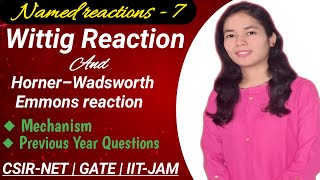 Wittig Reaction  Horner wadsworth emmons reaction  Previous Year QuestionsCSIRNETGATEIITJAM [upl. by Sparky350]