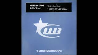 Klubbheads  Kickin Hard PF Project Kickin Groove Mix [upl. by Akel]