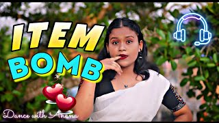 Item Bomb  হাটে বাজারে বেড়েছে বেজায় গরম  Ahana Dance [upl. by Ahsinotna]