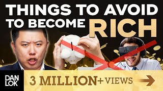 13 Things To Avoid If You Want To Become Rich [upl. by Amity377]