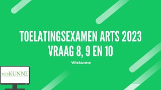 Toelatingsexamen arts 2023 vraag 8 9 en 10 [upl. by Anirahs]