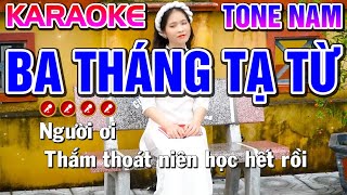 BA THÁNG TẠ TỪ Karaoke Nhạc Sống Tone Nam  Gm   Tình Trần Organ [upl. by Hiller891]