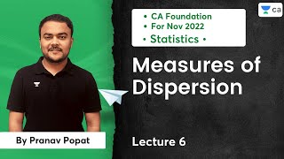 L6  Measures of Dispersion  CA Foundation For Nov 2022  Pranav Popat [upl. by Perkins]