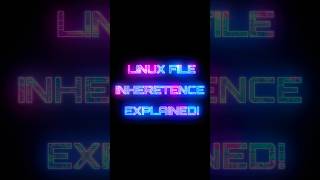 How does linux file inheritance work [upl. by Ragan]