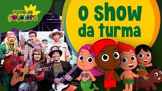 Coletânea 4 Episódios  SHOW DA TURMA 54 min  Saci Curupira Iara Caipora e Vitória Régia [upl. by Ona]