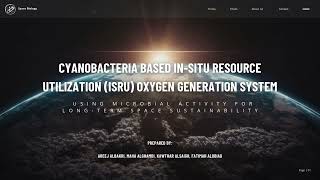 Cyanobacteria based insitu resource utilisation ISRU oxygen generation system presentation [upl. by Gerome]