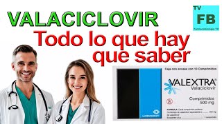 VALACICLOVIR Para qué Sirve Cómo se toma y todo lo que hay que saber ¡Medicamento Seguro👨‍🔬💊 [upl. by Stronski]