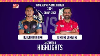 Durdanto Dhaka vs Fortune Barishal  Highlights  31st Match  Season 10  BPL 2024 [upl. by Zerep]