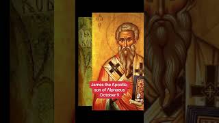 James the Apostle Son of Alphaeus  October 9 [upl. by Els118]