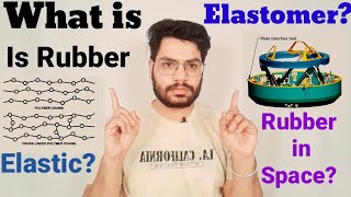 what is Elastomer Is Rubber Elastic Class11th CONCEPTUAL PHYSICS [upl. by Eahsel493]