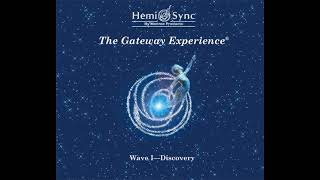 The Gateway Experience Wave 1 Discovery 6 Free Flow 10  Monroe Institute HemiSync Tapes [upl. by Turmel]