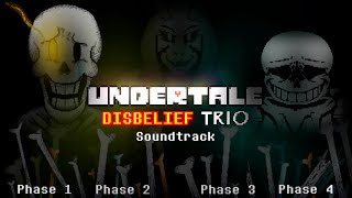 Undertale Disbelief Trio  Soundtrack [upl. by Emmye229]