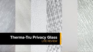 ThermaTru Privacy Glass  Lite Review [upl. by Hedges]