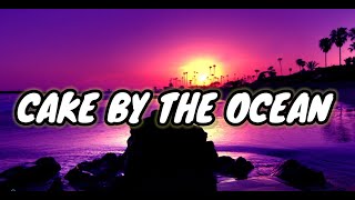 DNCE  Cake By The Ocean Lyrics [upl. by Ajnek578]