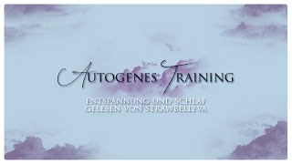 ENTSPANNUNG  Autogenes Training 【StrawbellyVA】 [upl. by Ody107]