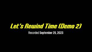 Band Davion Archives  Lets Rewind Time Demo 2 [upl. by Horgan]