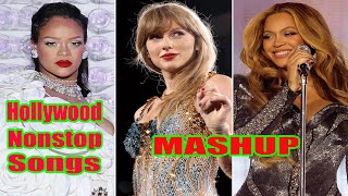 Hollywood Mashup 2024Hollywood Songs RemixEnglish Songs Mashup Remix Songs MashupUnbounded Music [upl. by Annora818]