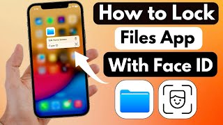 Face ID Lock On Files in iOS  How to Lock Files app with Face ID on iPhone 2023 [upl. by Candace]