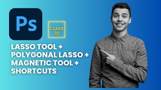 Master Photoshop Lasso Polygonal Lasso Magnetic Tool  Shortcuts  Complete Tutorial [upl. by Eadie]