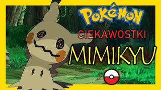 Mimikyu  Pokémon Ciekawostki [upl. by Reuven826]