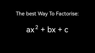 The best way to factorise Nonmonic Quadratic Expressions Advanced Trinomials [upl. by Artinek]