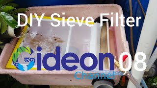 08 DIY Sieve Filter [upl. by Joub]