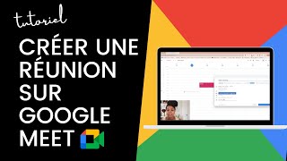 Comment créer une réunion google meet [upl. by Zennie]