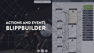 Actions and Events within Blippbuilder [upl. by Enneiluj874]