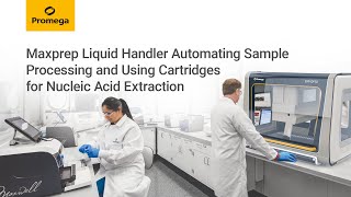 Maxprep Liquid Handler automating sample processing and using cartridges for nucleic acid extraction [upl. by Ricki231]