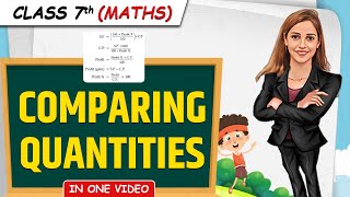 Comparing Quantities  Full Chapter in 1 Video  Class 7th Maths  Junoon Batch [upl. by Nomad]