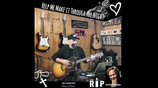 Help Me Make it Through the Night Kris Kristofferson Tribute 🙏🏻 [upl. by Metzgar663]