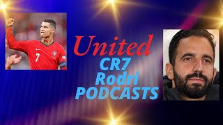 Ronaldo back rodri  MAN U and Ruben Amorium [upl. by Annaiv]