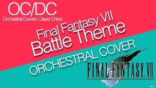 Final Fantasy VII  Battle Theme Orchestral Cover OCDC [upl. by Keraj]