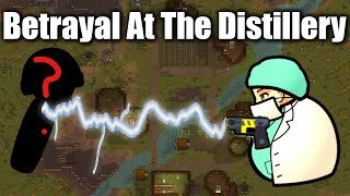 Betrayal At The Distillery Rimworld  Dr Inkings Distillery Ep2 [upl. by Aseyt]