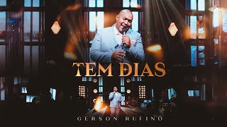 Gerson Rufino  Tem Dias  DVD em Goiânia Clipe Oficial [upl. by Gilford882]