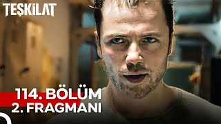 Teşkilat 114 Bölüm 2 Fragmanı  Çok Az Zamanımız Kaldı [upl. by Vivyan]